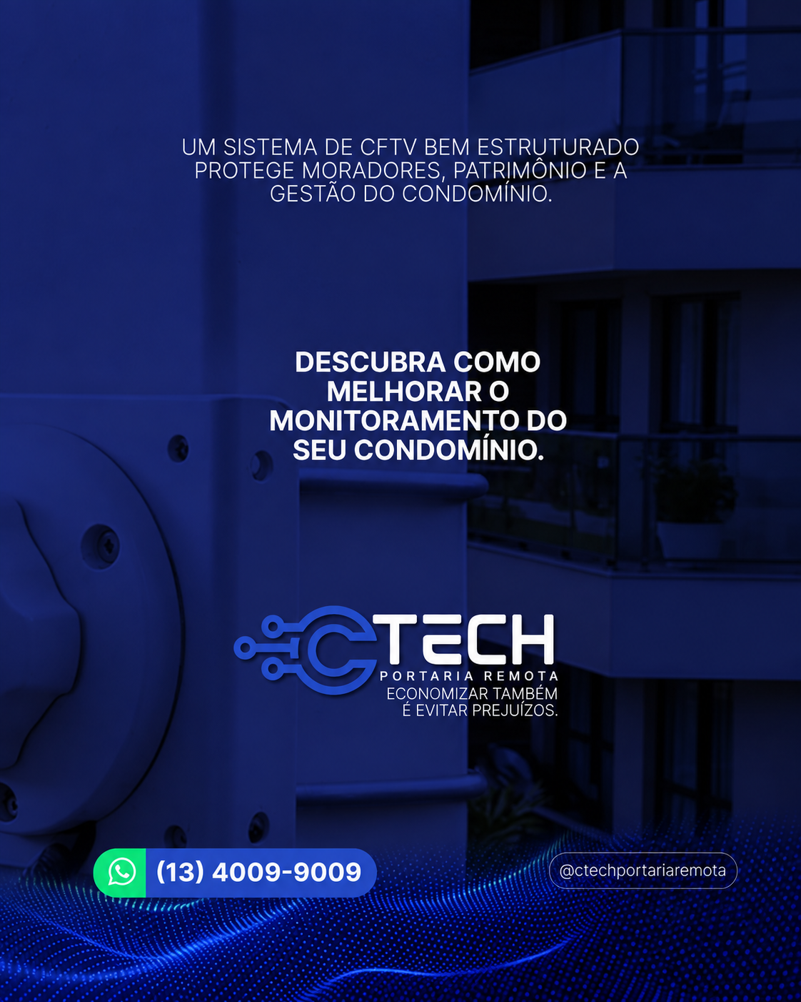 Descubra como melhorar o monitoramento do seu condomínio